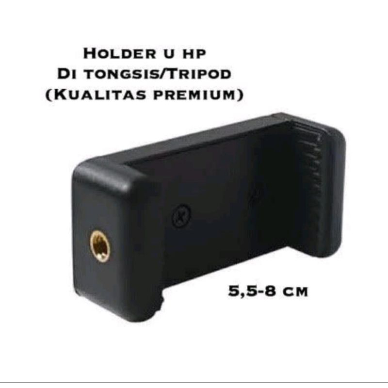 HOLDER U TRIPOD PENJEPIT HP DI TRIPOD / TONGSIS