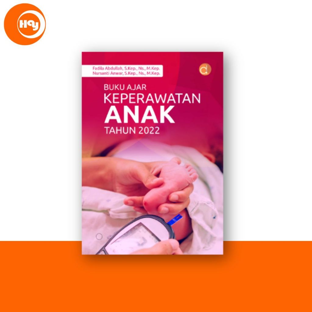 Buku Keperawatan | Buku Ajar Keperawatan Anak Tahun 2022 - Deepublish