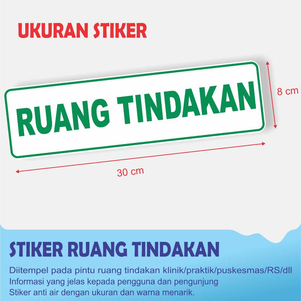 

STIKER Untuk RUANG TINDAKAN