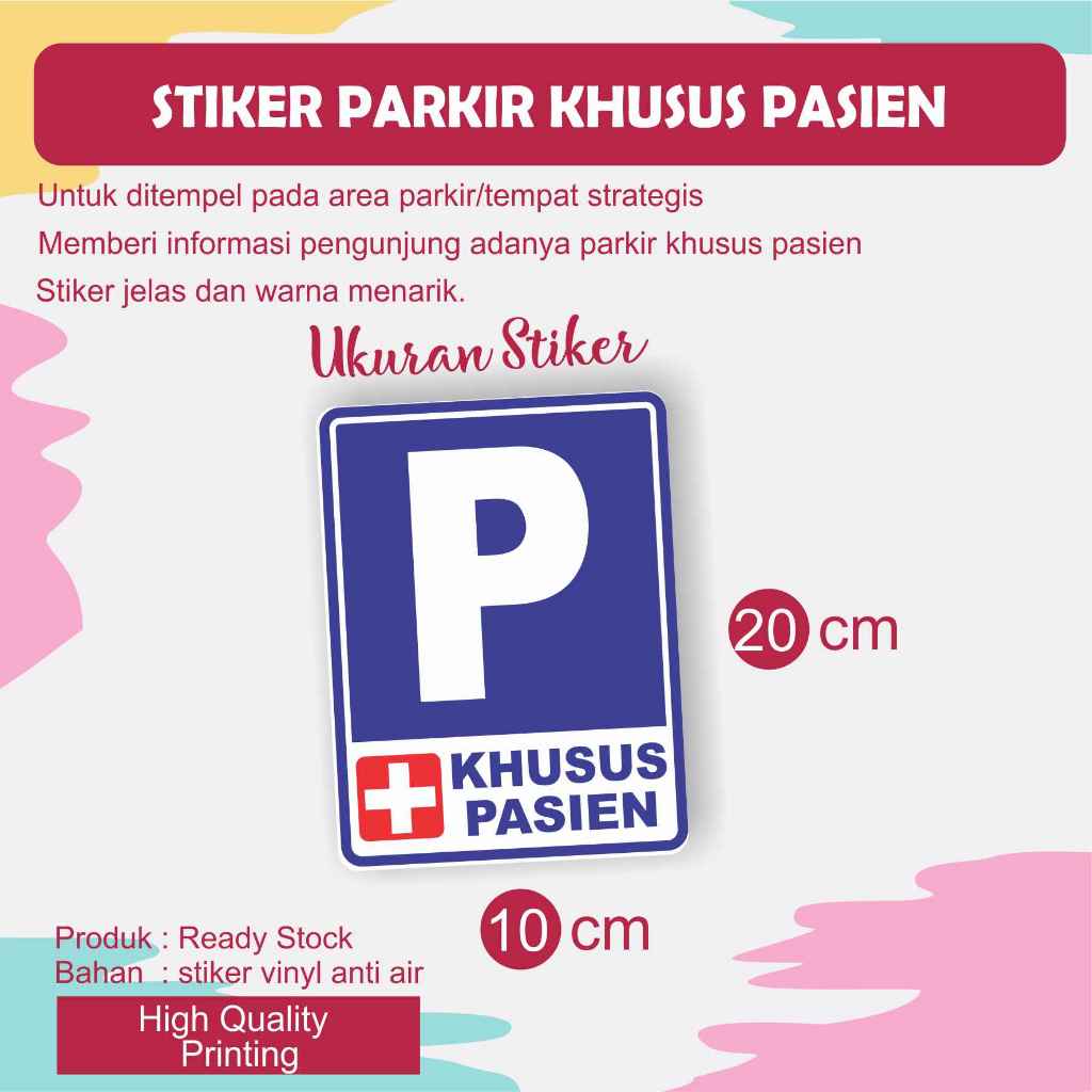 

STIKER PARKIR KHUSUS PASIEN UKURAN 20 X 15 CM
