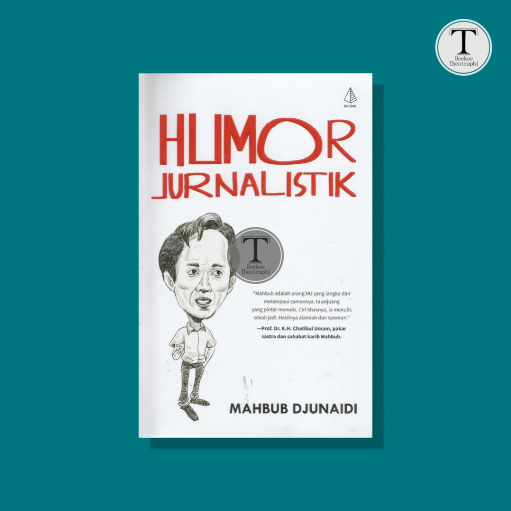 Humor Jurnalistik - Mahbub Djunaidi