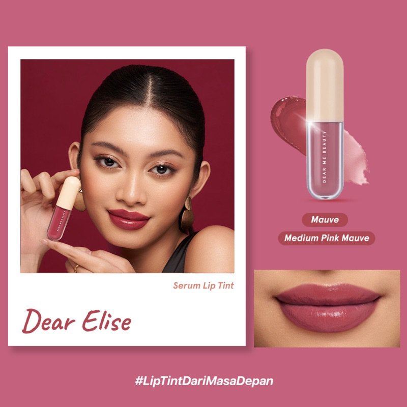 DEAR ME BEAUTY SERUM LIPTINT DEAR ELISE / LIP TINT SERUM DEAR ME BEAUTY