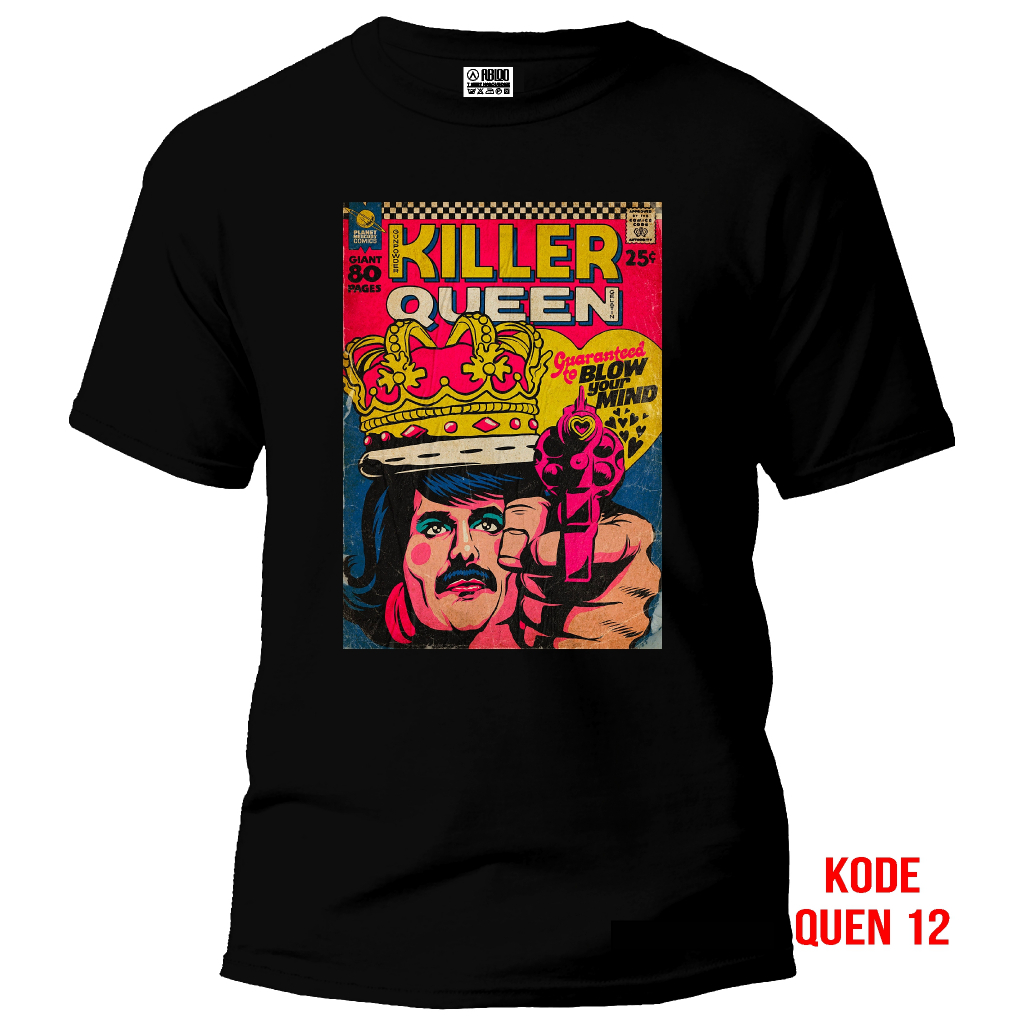 ABLOO Kaos Band QUEEN Killer Queen bahan 24s. T-Shirt Musik Killer Queen Unisex Pria Wanita