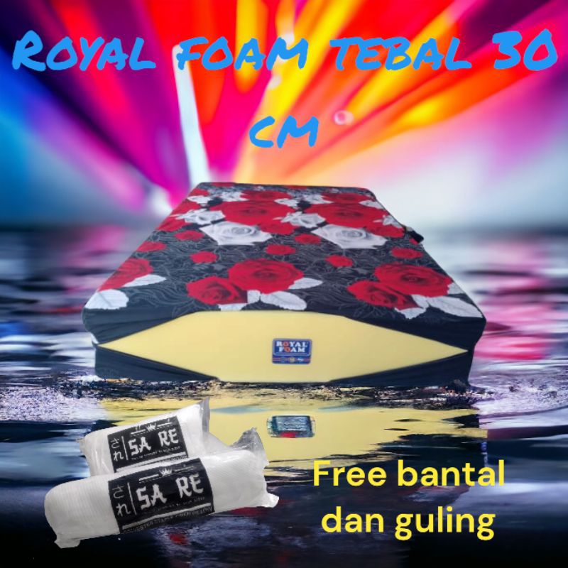 KASUR BUSA ROYAL FOAM TEBAL 30cm