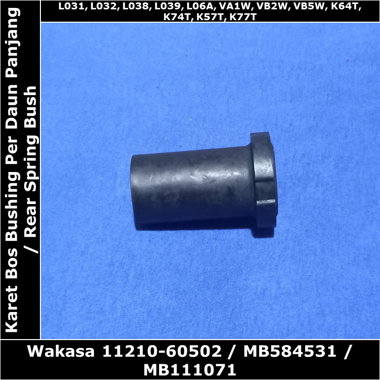 Karet Bos Bushing Per Panjang Mitsubishi Colt L300 Bensin & Diesel Wakasa Wakasa 11210-60502 MB58453