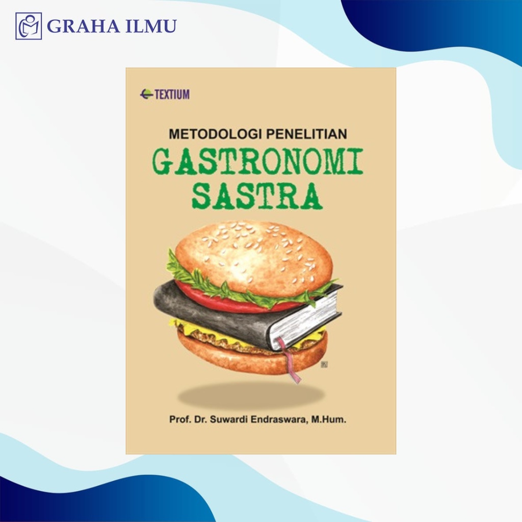 Buku Metodologi Penelitian Gastronomi Sastra