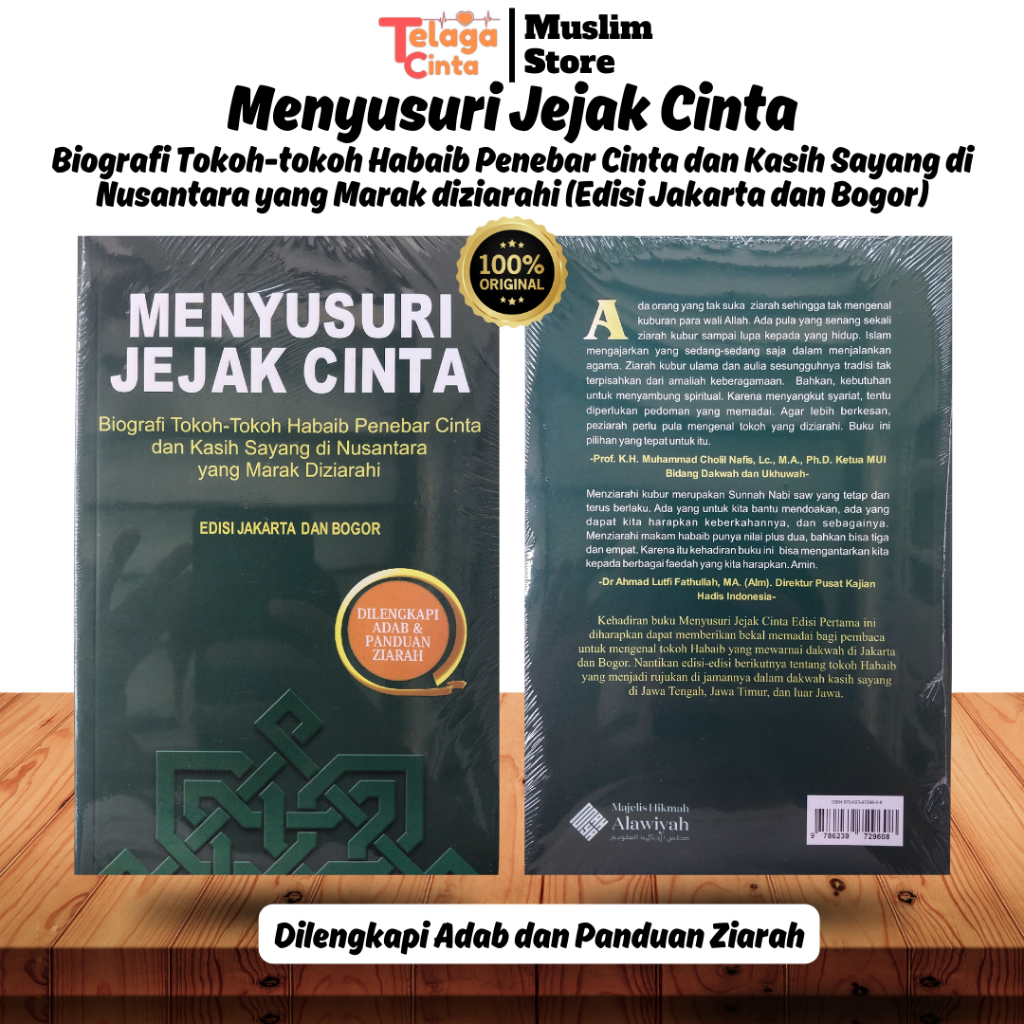 Menyusuri Jejak Cinta - Biografi Tokoh-Tokoh Habaib Penebar Cinta dan Kasih Sayang di Nusantara yang