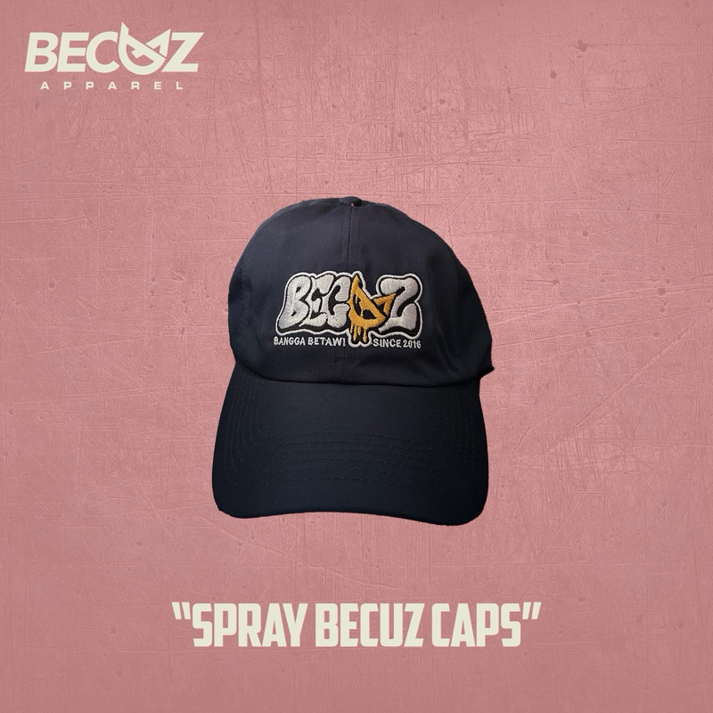 Becuz Apparel - Caps Spray Becuz