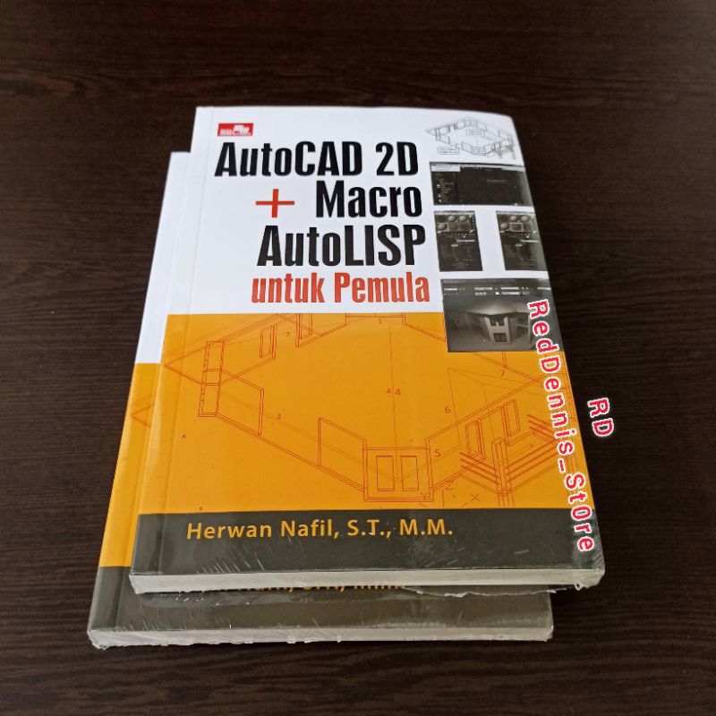 AutoCAD 2D & 3D + Macro AutoLISP untuk Pemula - Herwan Nafil