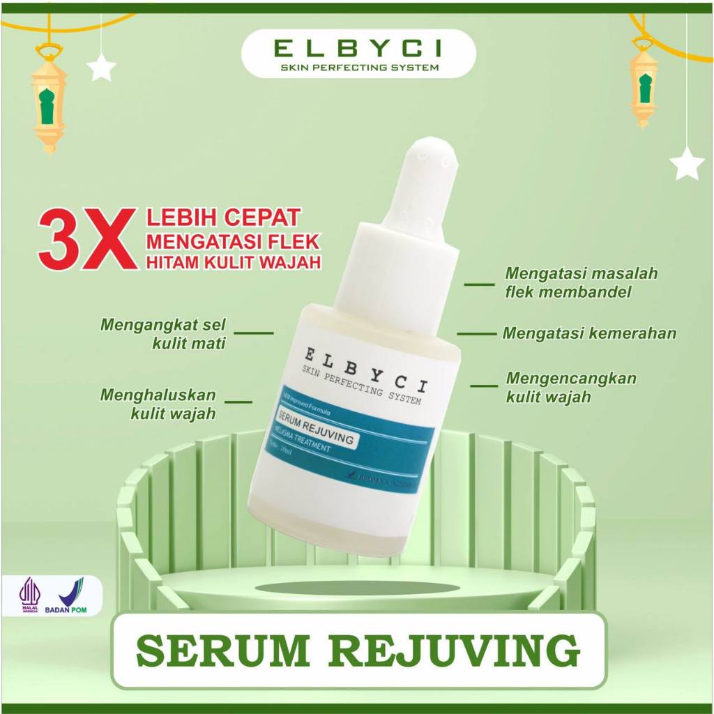 ELBYCI SERUM REJUVING MELASMA - Vitamin Obat Penghilang Flek Hitam Wajah