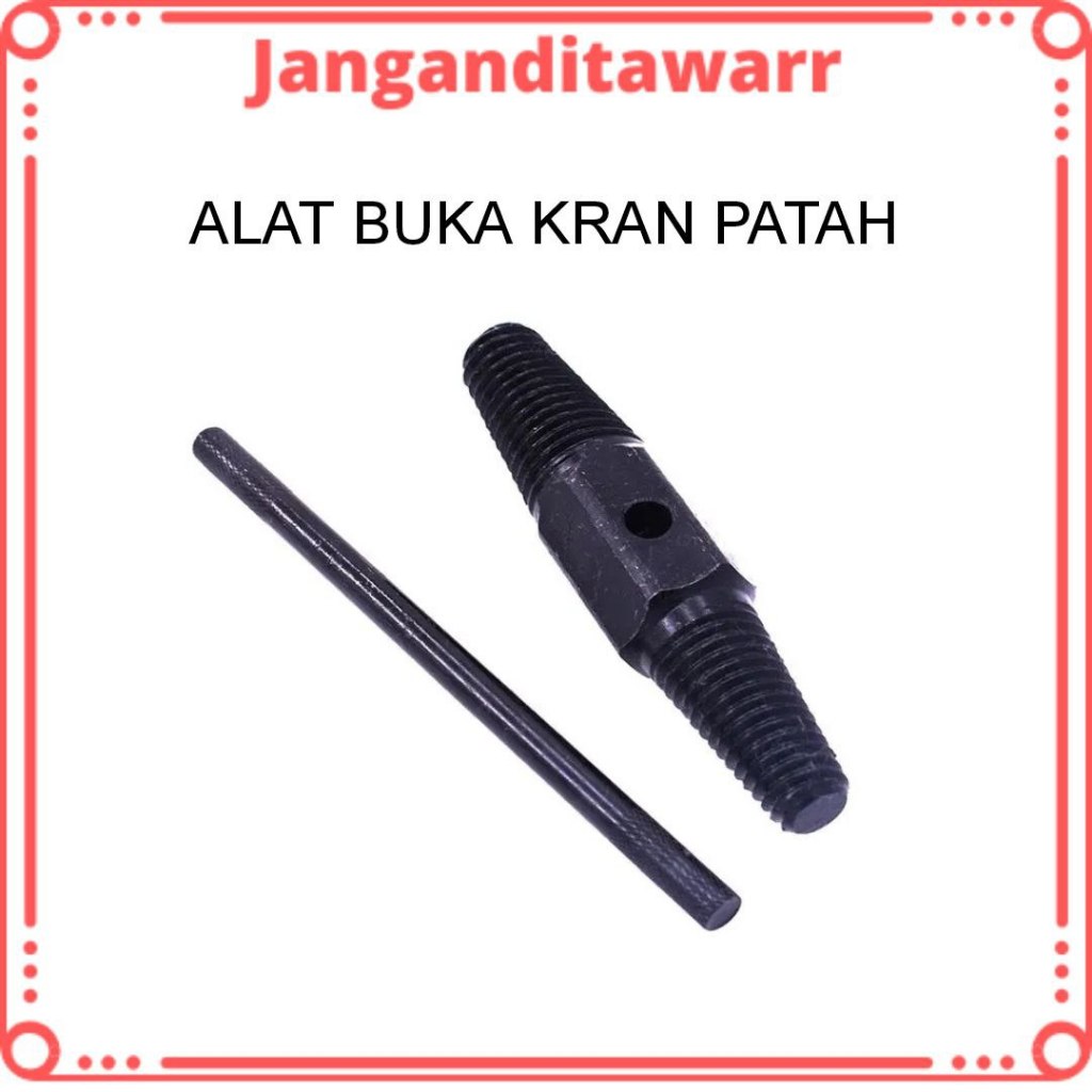 Alat Pembuka Baut Rusak Patah Kran Alat Cabut Pipa Broken Pipe Alat buka kran air patah Tap balik pe