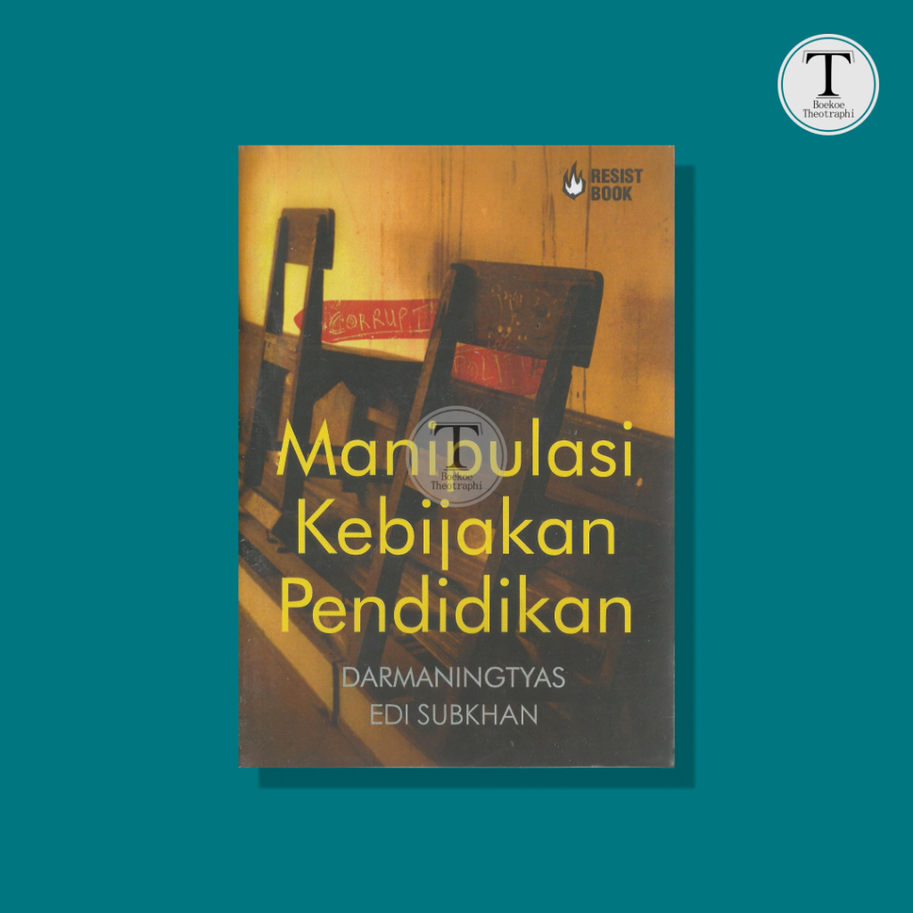 Manipulasi Kebijakan Pendidikan - Darmaningtyas dan Edi Subkhan