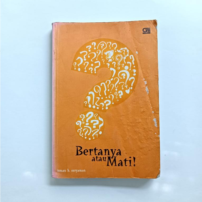 Buku Bertanya atau Mati karya Isman H. Suryaman