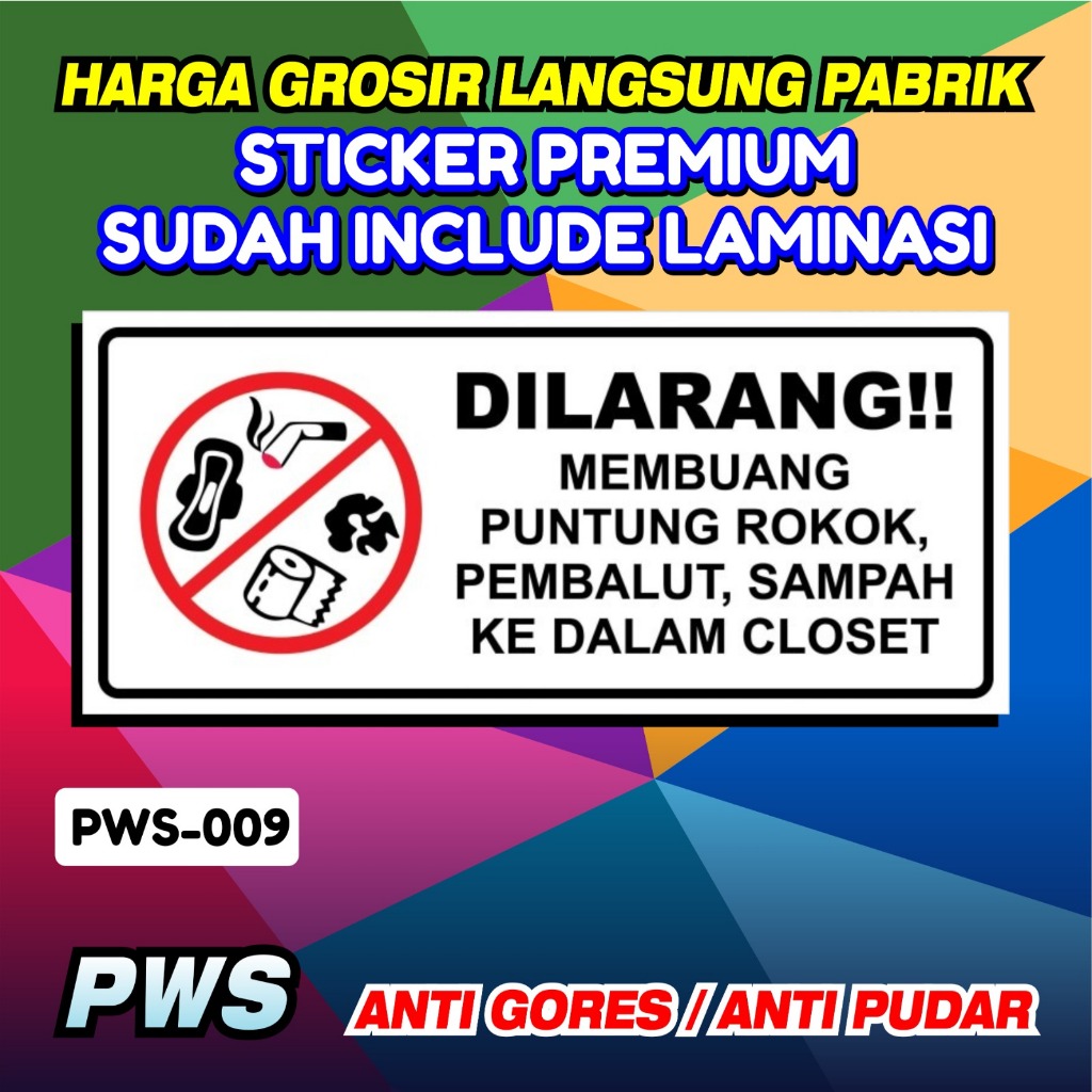 

Sticker Safety Sign Laminasi Dilarang Membuang Sampah Ke Dalam Closet/Sticker Laminasi Safety K3 Keselamatan