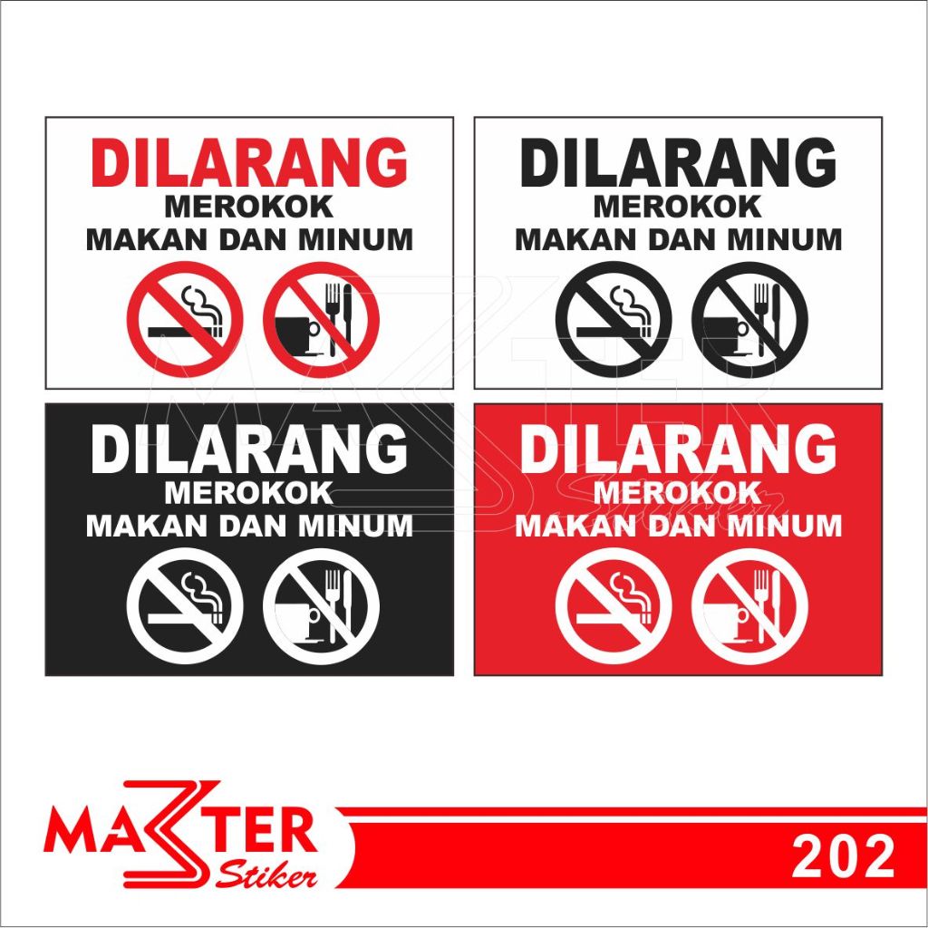 202 - Stiker Dilarang Merokok, Makan dan Minum, Sticker Vinyl, Tahan Air, Termurah, dan Bisa Custom