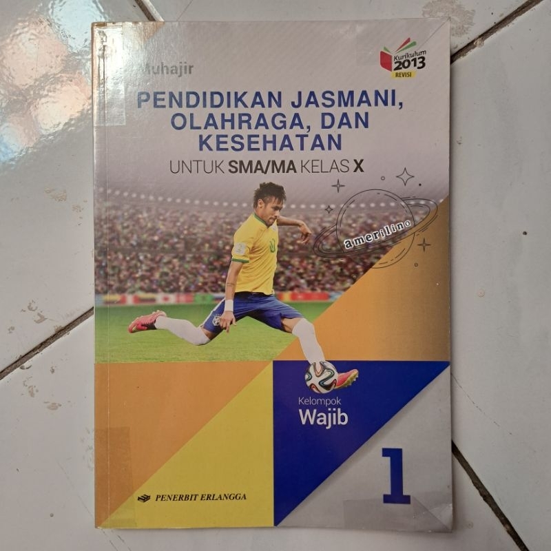 

Pendidikan Jasmani Olahraga dan Kesehatan PJOK SMA/MA Kelas 10 X | K13 | Erlangga Muhajir