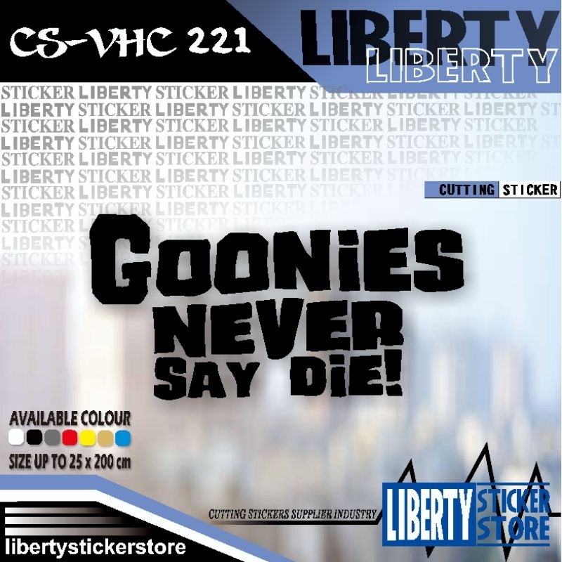 cutting sticker goonies never say die | cutting stiker goonies never say die | goonies sticker | goo