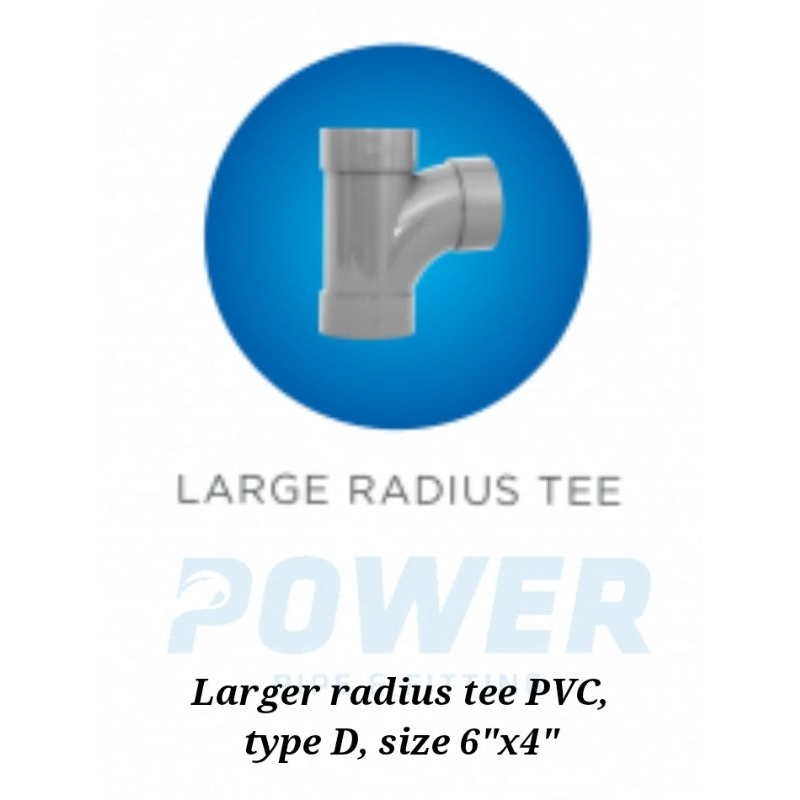 Tee large radius/tee Y pvc, type D, merk Power, Standard SNI, size 6"x4"