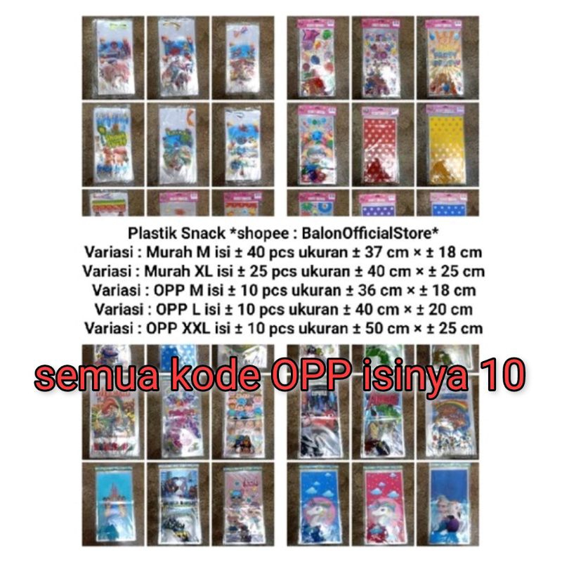 

Plastik Snack isi 10 dapat pengikatnya juga OPP = PLASTIK TEBAL SABLON BAGUS , dan MURAH = PLASTIK TIPIS SABLON JELEK Untuk Bingkisan Ulang tahun khitan aqiqah dan semua acara