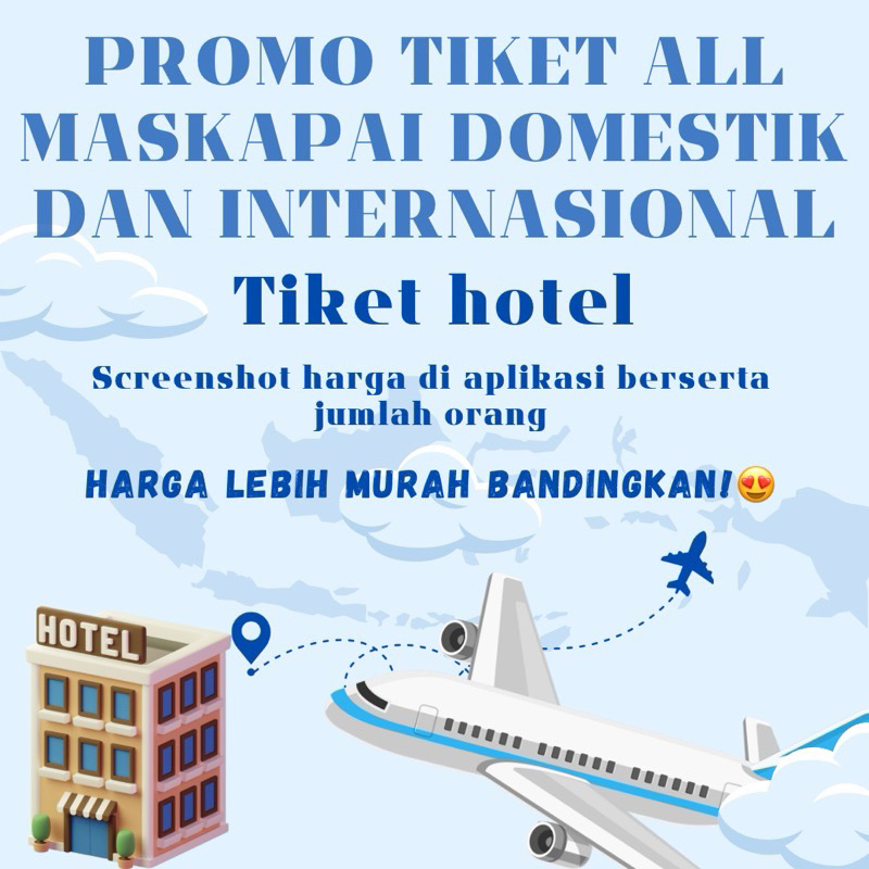 PROMO TIKET PESAWAT DOMESTIK / INTERNASIONAL UP TO 10%
