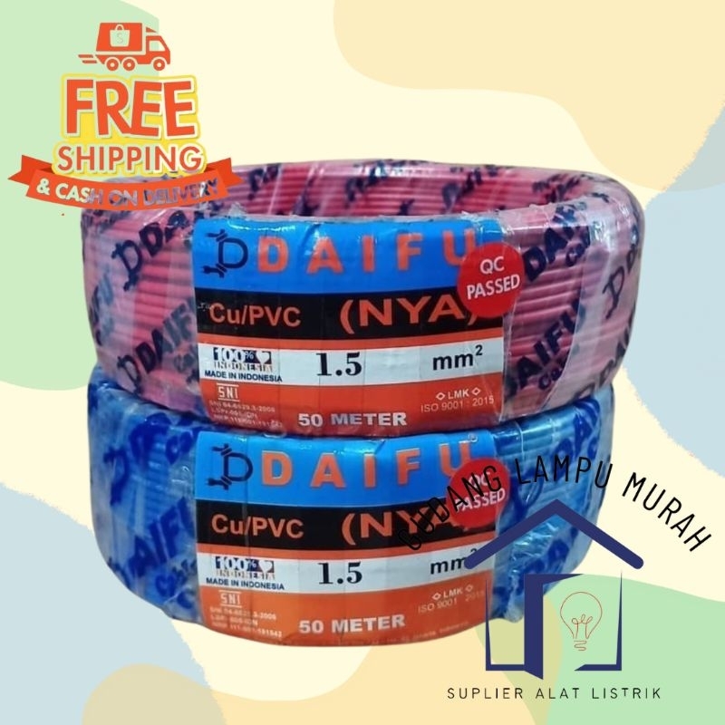 Kabel NYA 1.5 Daifu 50M full Kabel Kawat Tunggal SNi Kabel SNI Kabel NYA 1.5 SNI Kabel Listrik SNI K