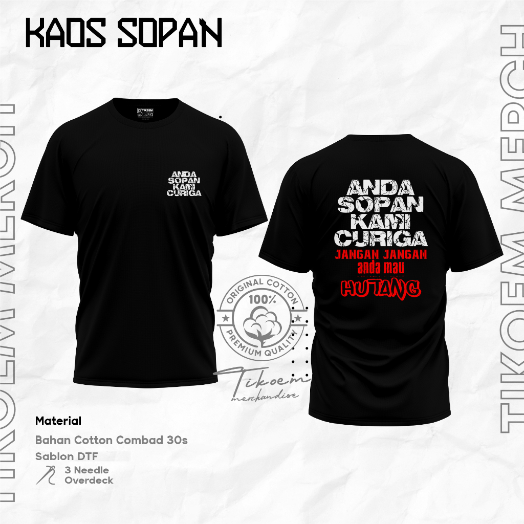READY KAOS SABLON ANDA SOPAN KAMI CURIGA / TSHIRT ANDA SOPAN / KAOS SABLON SATUAN / SABLON KAOS KATA