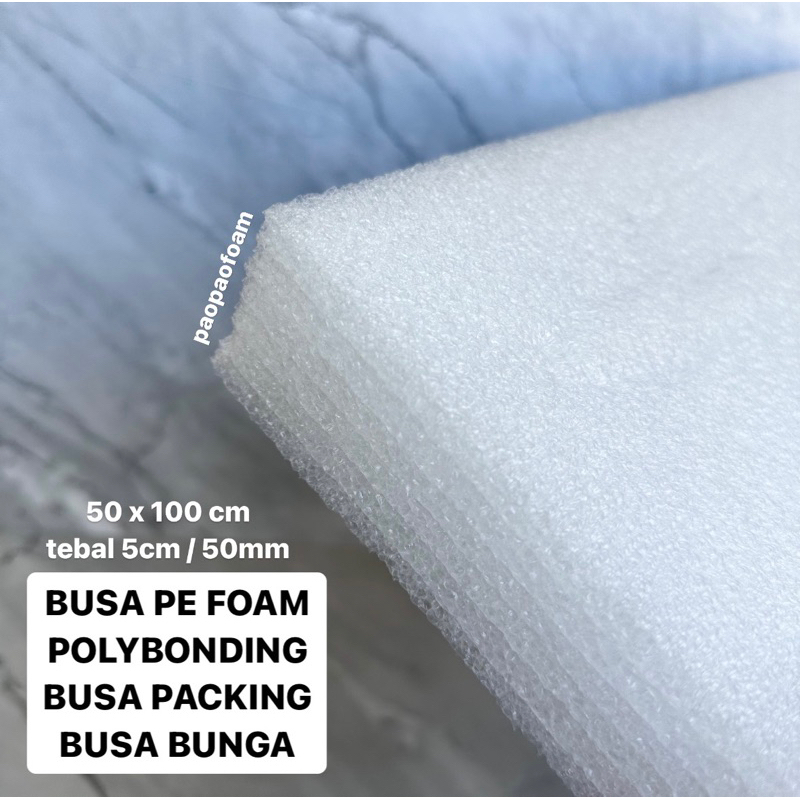Busa Packing PE FOAM POLYBONDING 50 x 100 cm tebal 5 cm / Busa Bunga / Floral Foam