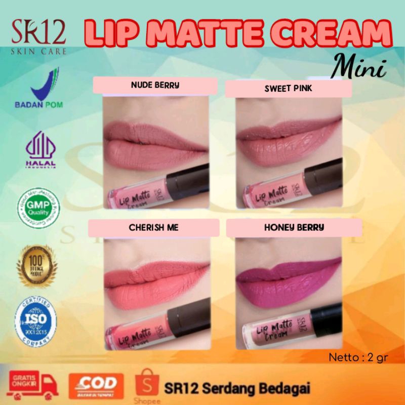Lip Matte Cream SR12 / Lip Cream Waterproof / Nyaman Dipakai / Tahan Lama / Wudhu Friendly