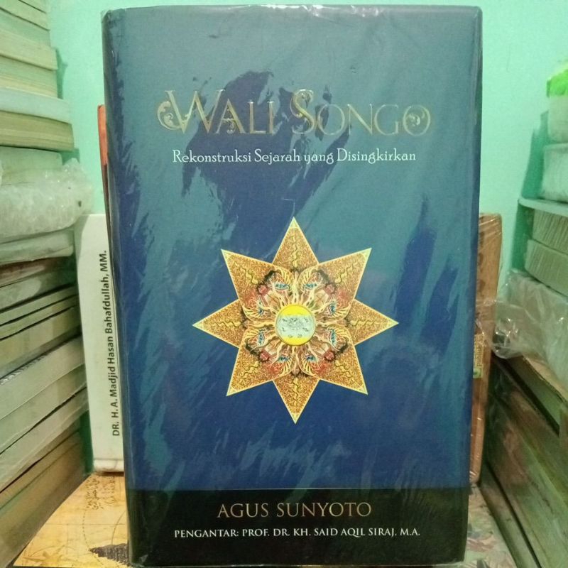 Wali Songo Rekonstruksi Sejarah yang Disingkirkan Walisongo Walisanga Wali Sanga