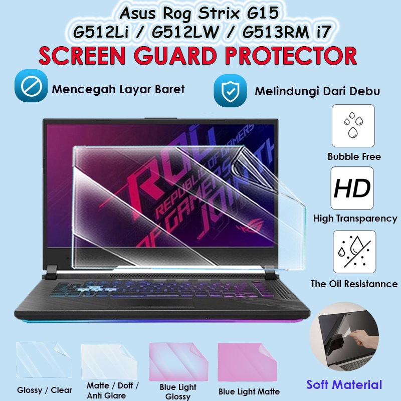 Asus Rog Strix G15 G512Li / G512LW / G513RM i7 Antigores Pelindung Laptop Screen Guard Protector Glo