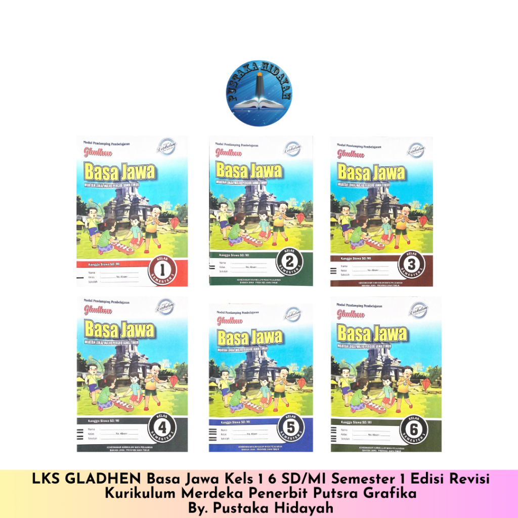 LKS GLADHEN Basa Jawa Kelas 1 2 3 4 5 6 SD/MI Semester 1 Edisi Revisi Kurikulum Merdeka Penerbit Put