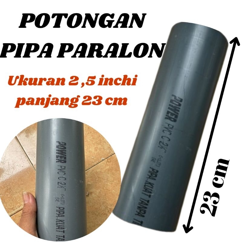 Pipa PVC Pipa Paralon Ukuran 2,5 inchi Power C panjang 23 cm Kenbi123