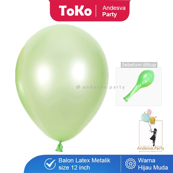 Balon Metalik Hijau Muda / Balon Latex Warna Hijau Muda / Balon Karet Polos 12 Inch / Balon Dekorasi