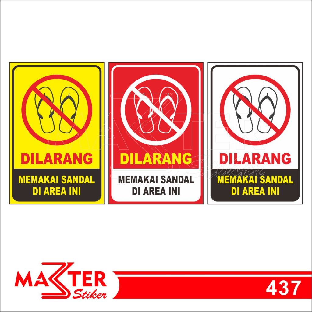 

437 - Stiker Dilarang Memakai Sandal di Area ini, Sticker Vinyl, Tahan Air, Termurah, Bisa Custom