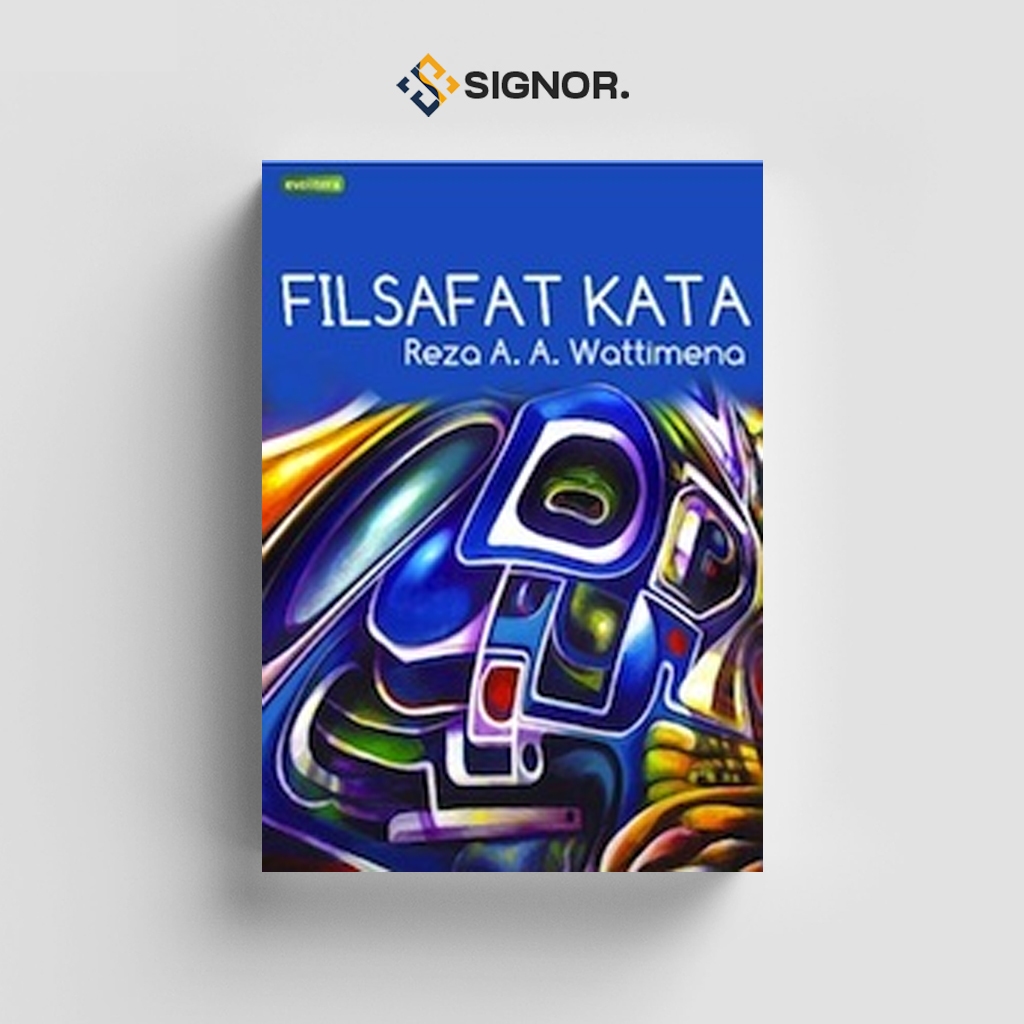 

[ID1248] Filsafat Kata - Reza Wattimena