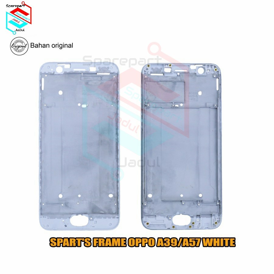 Frame HP Oppo A39 A57 White Sparepart Spart's Frame Putih Original - Frame LCD Basel LCD Tulang Teng