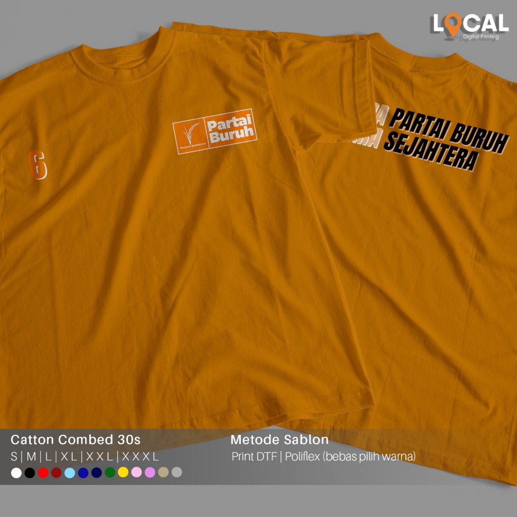 SABLON CUSTOM DTF KAOS BAJU PARTAI BURUH PEMILU 2024 - LOCAL PRINT