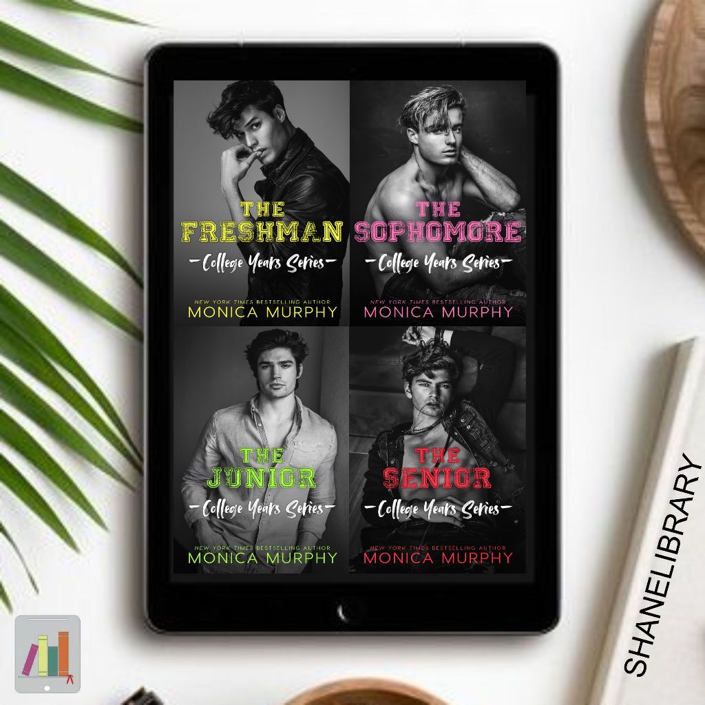 

The Freshman, The Sophomore, The Junior, The Senior by Monica Murphy