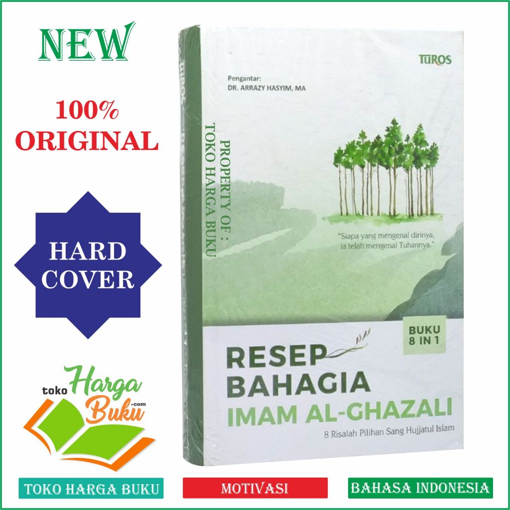 Resep Bahagia Imam Al-Ghazali 8 Risalah Pilihan Sang Hujjatul Islam 8 In 1 Arrazy Hasyim Penerbit Turos