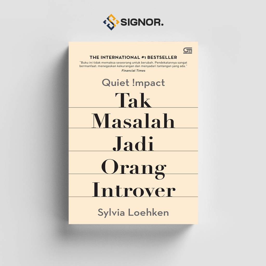 

[ID552] Quiet Impact: Tak Masalah Jadi Orang Introver - Sylvia Loehken