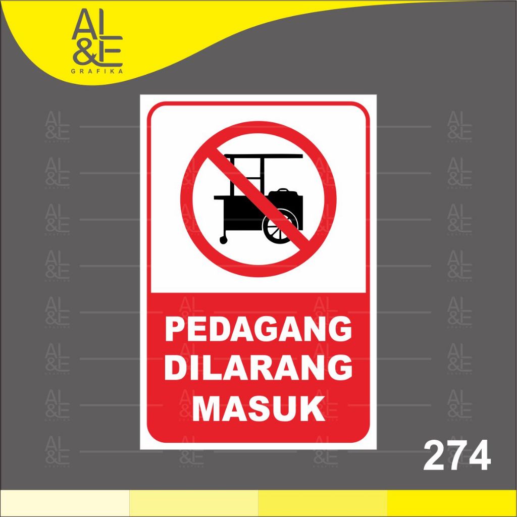 

274 - Stiker Pedagang Dilarang Masuk, Sticker Vinyl, Premium, Tahan Air