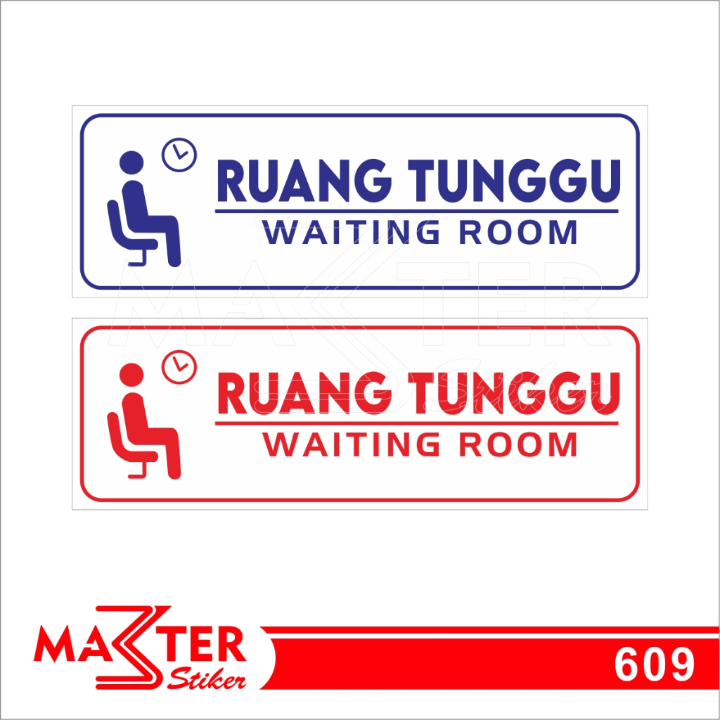 

609 - Stiker Ruang Tunggu (Waiting Room), Sticker Vinyl, Premium, Tahan Air, Termurah, Bisa Custom