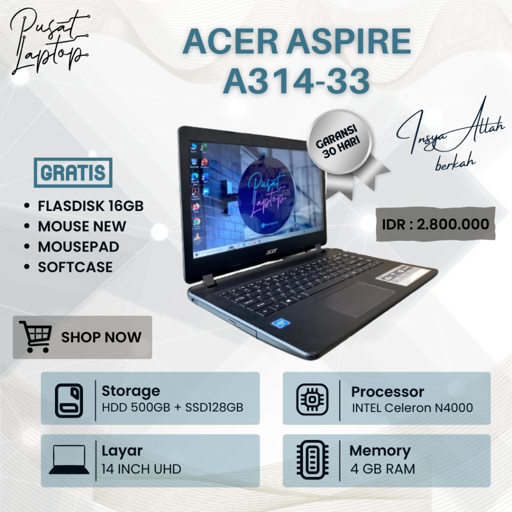 LAPTOP ACER ASPIRE  A314-33 | INTEL N4000  | RAM 4GB  | HDD 500GB+ SSD 128GB | BERGARANSI