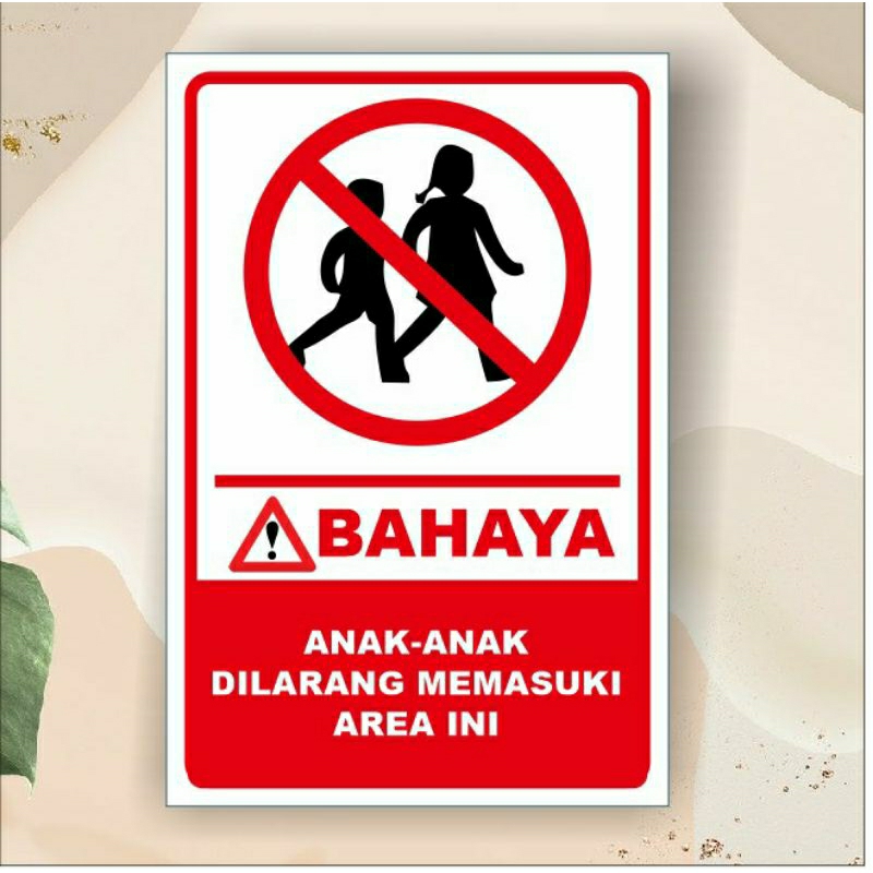 

stiker bahaya anak dilarang masuk area ini