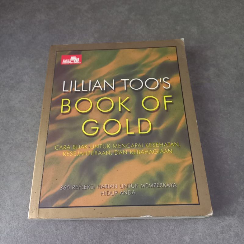 Buku Book of Gold Lillian Too Cara Bijak untuk Mencapai Kesehatan Kesejahteraan dan Kebahagiaan