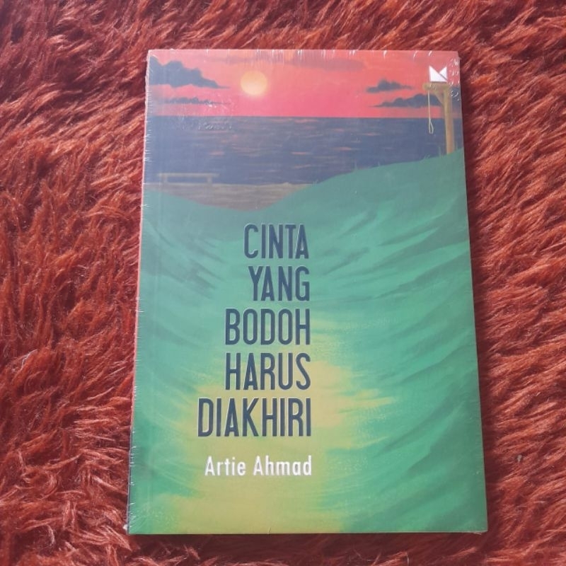 Cinta Yang Bodoh Harus Diakhiri - Artie Ahmad