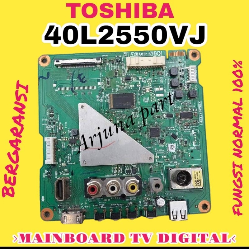 MAINBOARD TV TOSHIBA 40L2550VJ / MB TV TOSHIBA 40L2550VJ / MODUL TV TOSHIBA 40L2550VJ / MESIN TV TOS