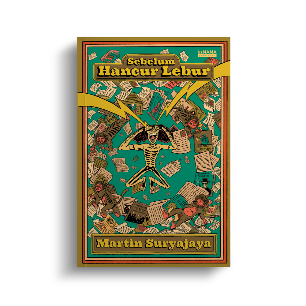 Sebelum Hancur Lebur - Martin Suryajaya