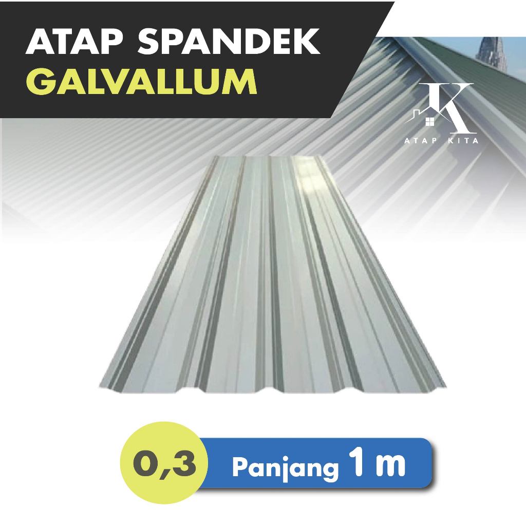 Spandek 0,3 mm Real / Spandeck Galvalum / Atap Spandek / Roofdeck