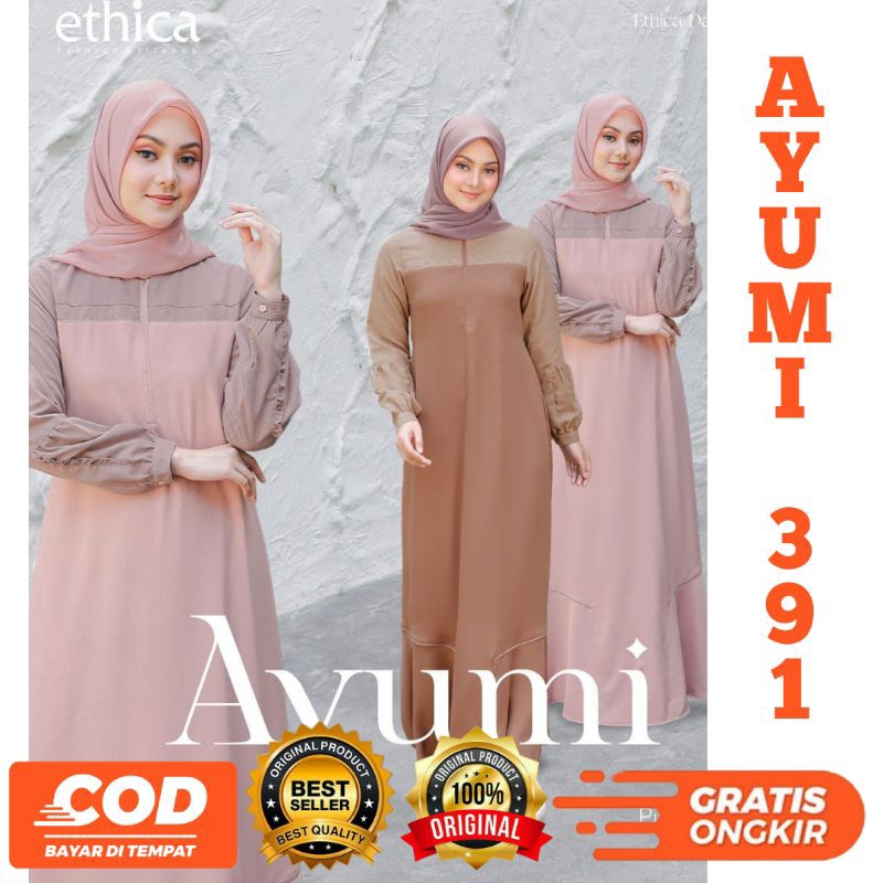 TERBARU BUSANA MUSLIM GAMIS AYUMI 391 By ETHICA ORlGINAL